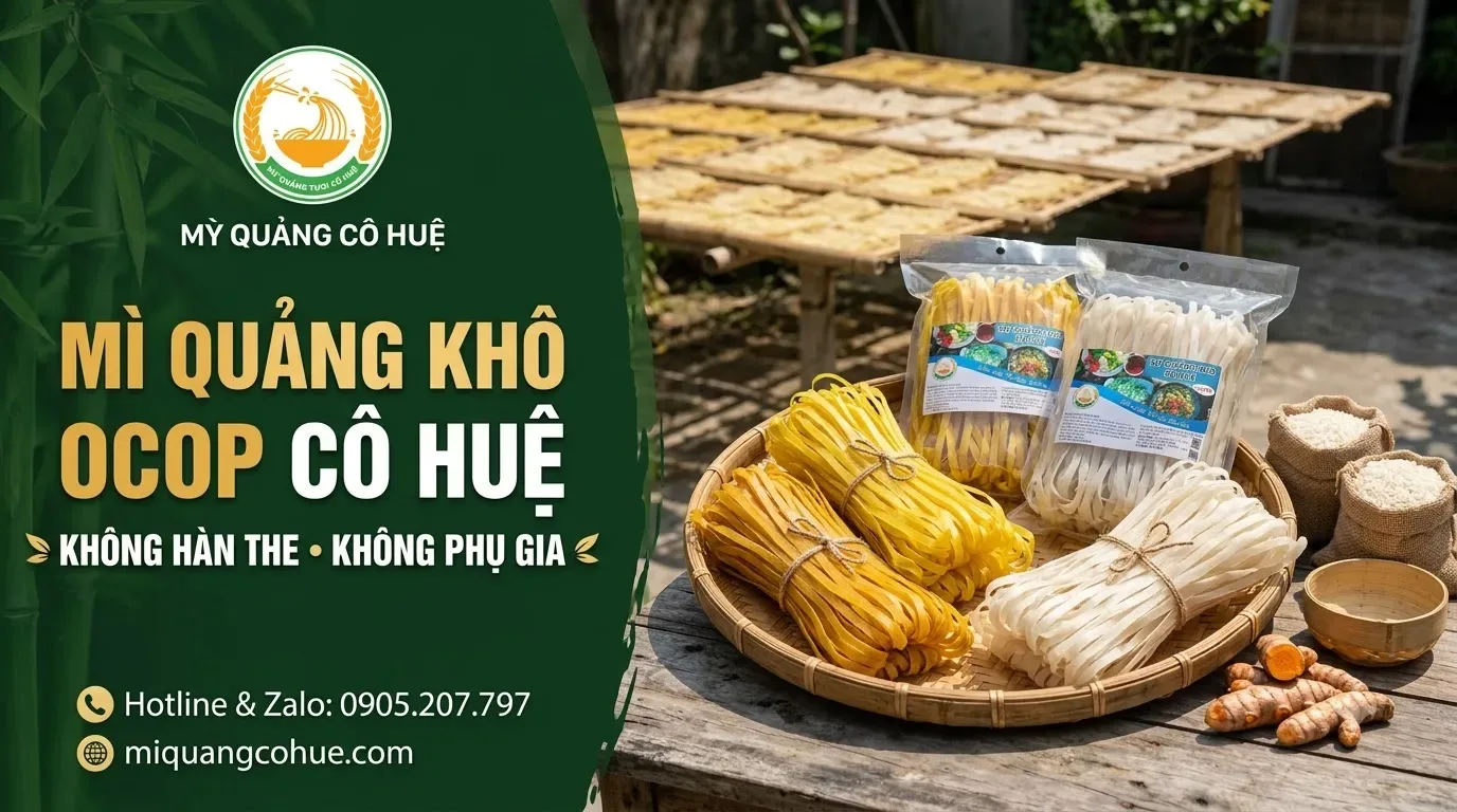 Mì Quảng khô OCOP Cô Huệ không hàn the không phụ gia - Mỳ Quảng Cô Huệ